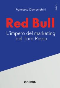 Francesco Domenighini – Red Bull. L’impero del marketing del Toro Rosso (2023)
