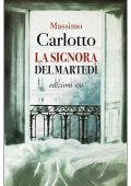Massimo Carlotto - La signora del martedì (2020)