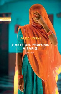 Alka Joshi – The Jaipur Trilogy Vol. 3. L’arte del profumo a Parigi (2023)