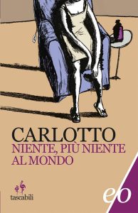 Massimo Carlotto – Niente più niente al mondo (2004)