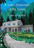 Infinity Story Teller - Il Lato Nascosto della Luna Vol. 2. Luna crescente (2022)