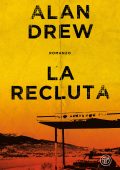 Alan Drew - La recluta (2023)