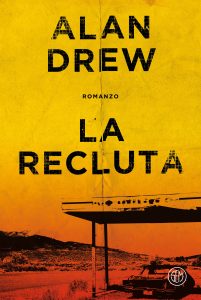 Alan Drew – La recluta (2023)