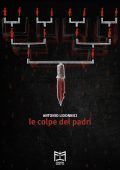 Antonio Lidonnici - Le colpe dei padri (2023)