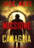 Jack Mars - Missione canaglia. Un thriller di Troy Stark Libro 4 (2023)