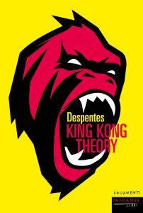 Virginie Despentes – King Kong Theory (2020)