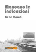 Irene Marchi - Mancano le indicazioni (2023)