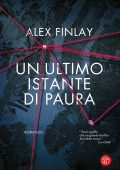 Alex Finlay - Un ultimo istante di paura (2023)