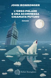 John Ironmonger – L’orso polare e una scommessa chiamata futuro (2023)