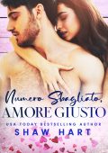 Shaw Hart - Note d'amore Vol. 3. Numero sbagliato, amore giusto (2023)