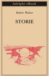 Robert Walser – Storie (2023)
