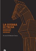 Fabrizio Conca (a cura di) - La guerra di Troia (2023)