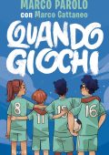 Marco Parolo, Marco Cattaneo - Quando giochi (2023)
