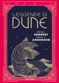 Brian Herbert, Kevin J. Anderson - Leggende di Dune (2023)