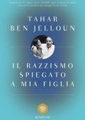 Tahar Ben Jelloun - Il razzismo spiegato a mia figlia (2016)