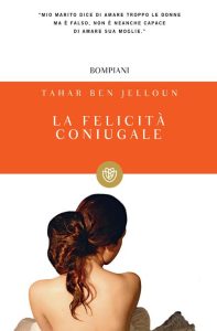 Tahar Ben Jelloun – La felicità coniugale  (2014)
