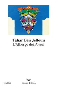 Tahar Ben Jelloun – L’albergo dei poveri (2018)