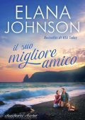 Elana Johnson - Hawthorne Harbor Vol. 3. Il suo migliore amico (2023)