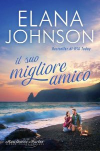 Elana Johnson – Hawthorne Harbor Vol. 3. Il suo migliore amico (2023)