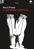 Marco Presta - Il paradosso terrestre (2012)