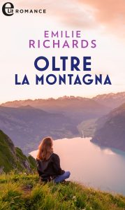Emilie Richards – Oltre la montagna (2023)