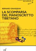 Bernard Grandjean - La scomparsa del manoscritto tibetano (2023)