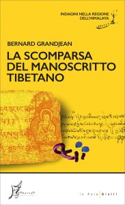 Bernard Grandjean – La scomparsa del manoscritto tibetano (2023)