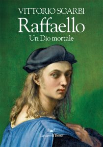 Vittorio Sgarbi – Raffaello. Un Dio mortale (2021)