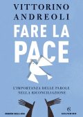 Vittorino Andreoli - Fare la pace (2020)