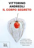 Vittorino Andreoli - Il corpo segreto (2015)