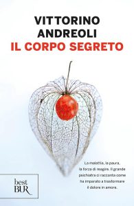Vittorino Andreoli – Il corpo segreto (2015)