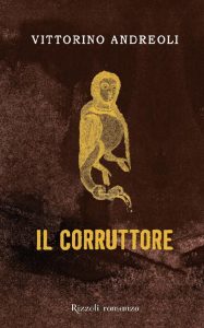 Vittorino Andreoli – Il corruttore (2017)