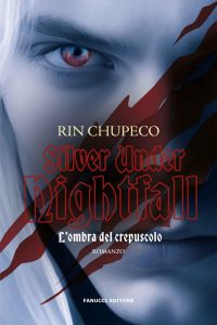 Rin Chupeco – Silver Under Nightfall. L’ombra del crepuscolo (2023)