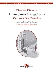 Charles Dickens – I sette poveri viaggiatori/The Seven Poor Travellers (2023)