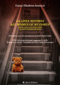 Franca Elisabetta Iannucci - La linea materna. All women of my family (2023)