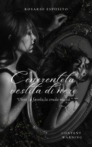 Rosario Esposito – Cenerentola vestita di nero (2023)