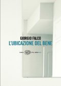 Giorgio Falco - L'ubicazione del bene (2017)