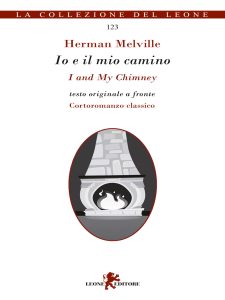 Herman Melville – Io e il mio camino/I and My Chimney (2023)