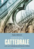 Paolo Grillo - Nascita di una cattedrale (2017)