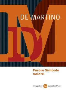 Ernesto De Martino – Furore Simbolo Valore (2013)