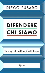 Diego Fusaro – Difendere chi siamo (2020)