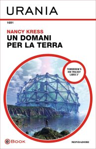Nancy Kress – Un domani per la Terra (2021)