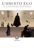 Umberto Eco - Il cimitero di Praga (2010)