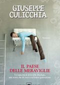 Giuseppe Culicchia - Il paese delle meraviglie (2011)