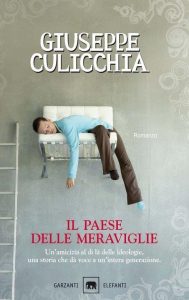 Giuseppe Culicchia – Il paese delle meraviglie (2011)