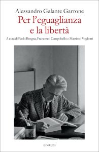 Alessandro Galante Garrone – Per l’eguaglianza e la libertà (2023)