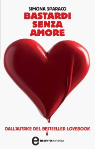 Simona Sparaco – Bastardi senza amore (2010)