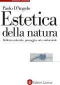 Paolo D'Angelo - Estetica della natura (2023)