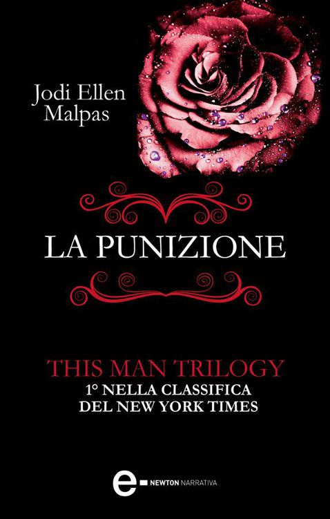 Jodi Ellen Malpas – This man trilogy. La punizione (2014)