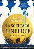 Claire North - La saga di Itaca Vol. 2. La scelta di Penelope (2023)